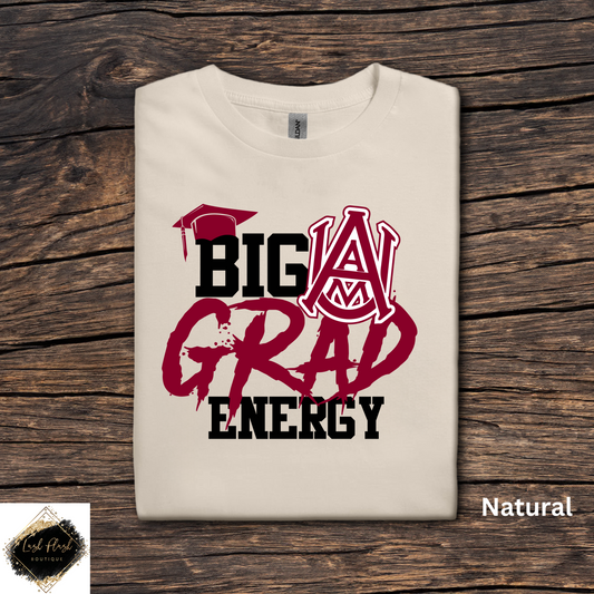 Alabama A&M Big Grad Energy Shirt